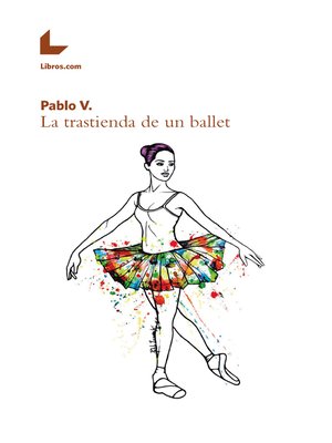cover image of La trastienda de un ballet